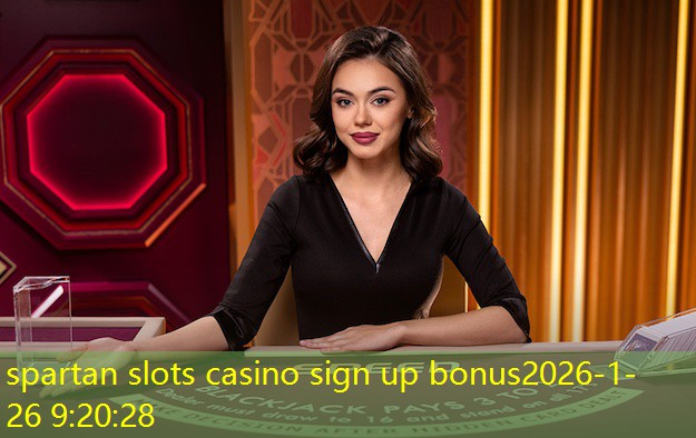 spartan slots casino sign up bonus spartan slots casino sign up bonus