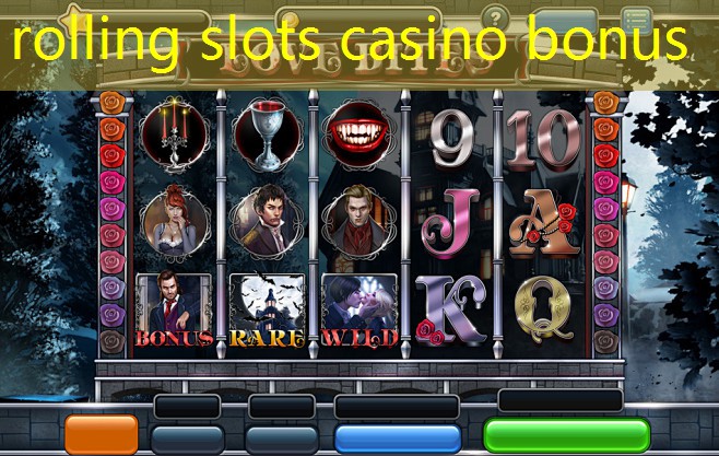 rolling slots casino bonus