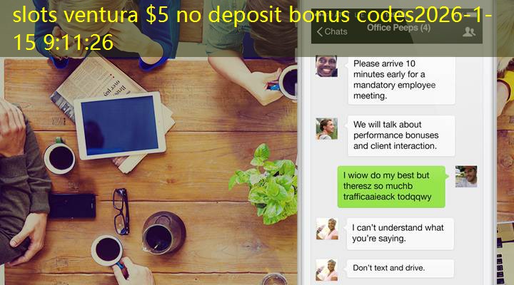 slots ventura $5 no deposit bonus codes